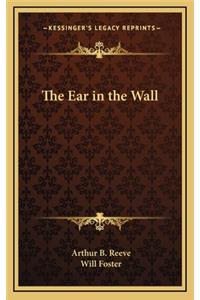 The Ear in the Wall