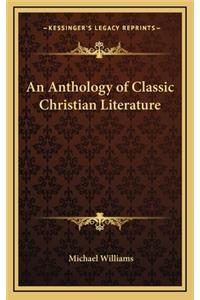 An Anthology of Classic Christian Literature