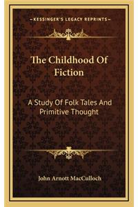 The Childhood of Fiction