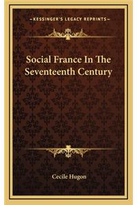 Social France in the Seventeenth Century