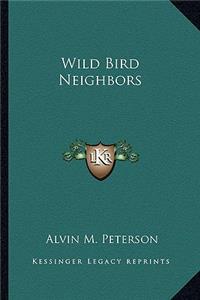 Wild Bird Neighbors