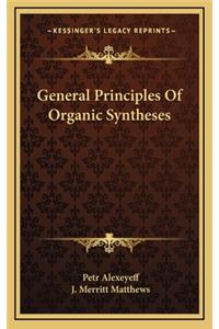 General Principles of Organic Syntheses