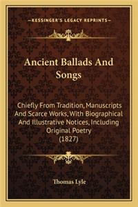 Ancient Ballads And Songs