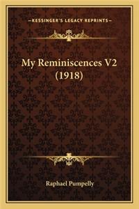 My Reminiscences V2 (1918)