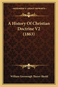 A History Of Christian Doctrine V2 (1863)