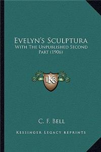 Evelyn's Sculptura