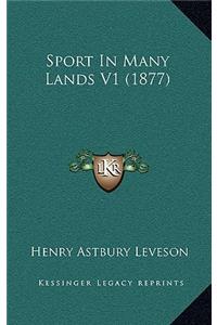 Sport in Many Lands V1 (1877)