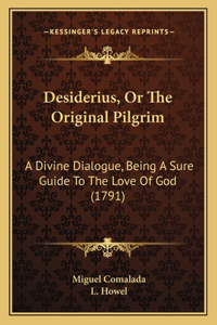 Desiderius, Or The Original Pilgrim
