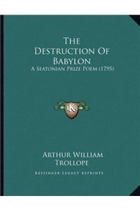 The Destruction Of Babylon