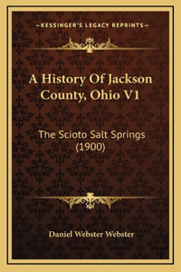 History Of Jackson County, Ohio V1