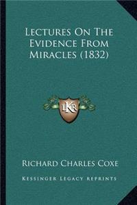 Lectures On The Evidence From Miracles (1832)