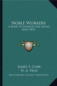 Noble Workers