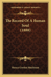 The Record Of A Human Soul (1888)