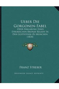 Ueber Die Gorgonen-Fabel
