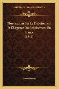 Observations Sur Le Deboisement Et L'Urgence Du Reboisement En France (1844)