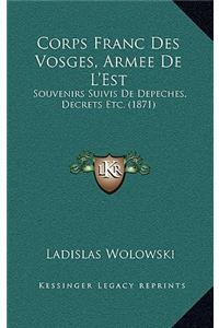 Corps Franc Des Vosges, Armee De L'Est