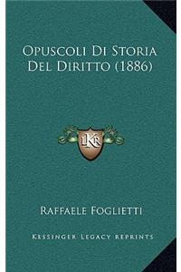 Opuscoli Di Storia Del Diritto (1886)