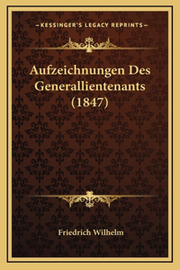 Aufzeichnungen Des Generallientenants (1847)