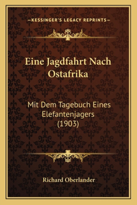 Eine Jagdfahrt Nach Ostafrika