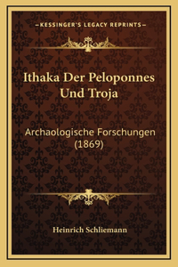Ithaka Der Peloponnes Und Troja