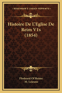 Histoire De L'Eglise De Reim V1s (1854)