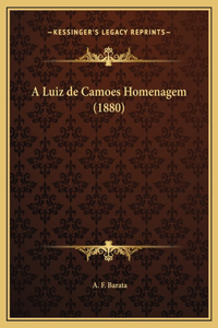 A Luiz de Camoes Homenagem (1880)