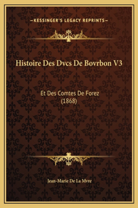Histoire Des Dvcs De Bovrbon V3