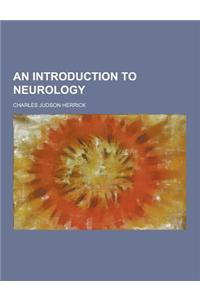 An Introduction to Neurology