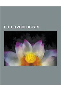 Dutch Zoologists: Dutch Entomologists, Dutch Herpetologists, Dutch Ichthyologists, Dutch Malacologists, Dutch Ornithologists, Jan Swamme