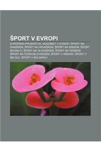 Port V Evropi: Evropska Prvenstva, Nogomet V Evropi, Port Na Danskem, Port Na Hrva Kem, Port Na Irskem, Port Na Malti, Port Na Slova