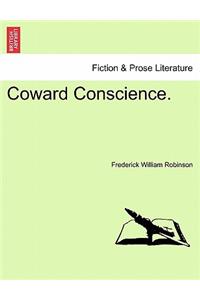 Coward Conscience.