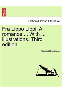 Fra Lippo Lippi. a Romance ... with ... Illustrations. Third Edition.