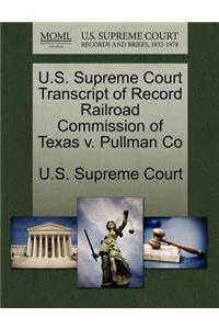 U.S. Supreme Court Transcript of Record Railroad Commission of Texas V. Pullman Co