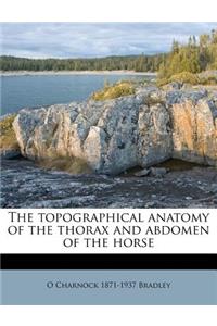 The Topographical Anatomy of the Thorax and Abdomen of the Horse