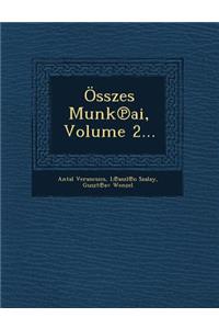 Osszes Munk AI, Volume 2...
