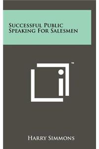 Successful Public Speaking for Salesmen