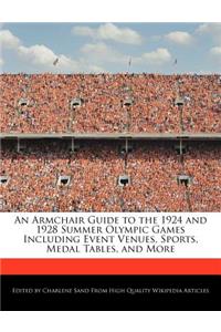 An Armchair Guide to the 1924 and 1928 Summer Olympic Games Including Event Venues, Sports, Medal Tables, and More