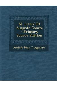 M. Littre Et Auguste Comte
