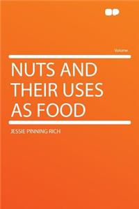 Nuts and Their Uses as Food