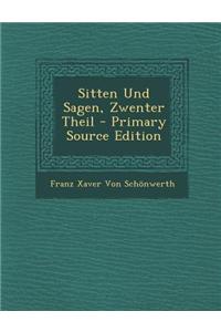 Sitten Und Sagen, Zwenter Theil - Primary Source Edition