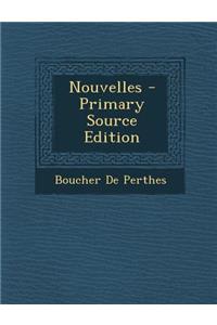 Nouvelles - Primary Source Edition