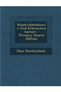 Relativitatstheorie Und Erkenntnis Apriori - Primary Source Edition