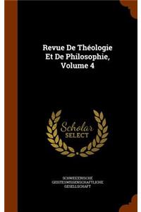 Revue De Théologie Et De Philosophie, Volume 4