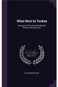 What Next In Turkey