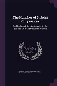 The Homilies of S. John Chrysostom