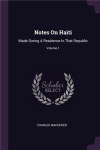 Notes On Haiti