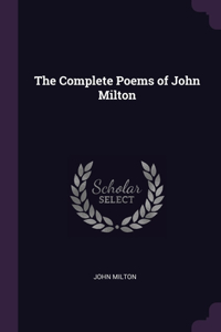 The Complete Poems of John Milton