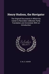 Henry Hudson, the Navigator