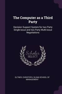 The Computer as a Third Party