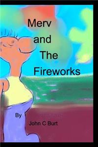 Merv and The Fireworks